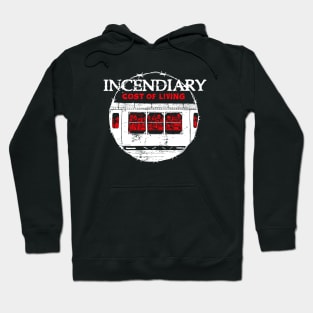 Incendiary Cost Of Living Hoodie
